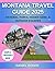 Montana Travel Guide 2025: ...