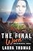 The Final Word: A Love at First Sight Christian Romantic Suspense (Bite of Betrayal Book 2)