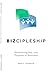 Bizcipleship: Recovering the Lost Purpose of Business