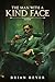 The Man With A Kind Face by Brian Beyer