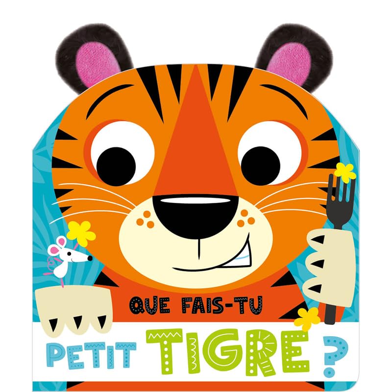 Que fais-tu petit tigre ? (Board Book)