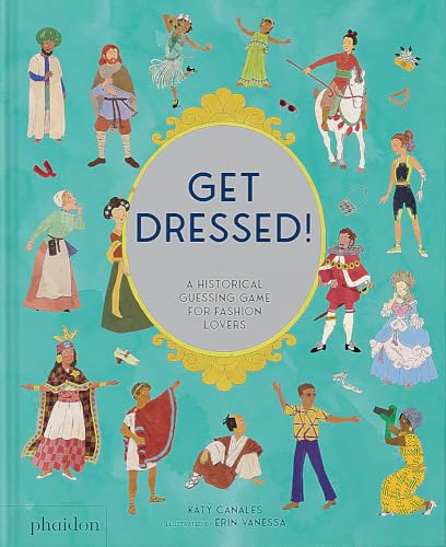 Get Dressed!: A Historical Guessing Game For Fashion Lovers (Paperback)