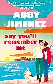 Say You'll Remember Me (Say You'll Remember Me, #1)