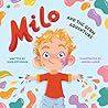 Milo and the Germ Adventure: Germs and Hygiene for Children: Learning Health Lessons – in a Magical Picture Book Story!