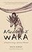 A Guide to Z' wAkA: A guide...