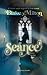 Seance: A Gothic novel inspired by true events