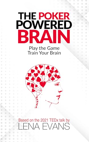 The Poker Powered Brain: Play the Game. Train Your Brain. (Kindle Edition)