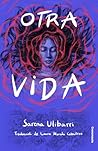 Otra vida by Sarena Ulibarri