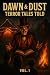 Dawn & Dust – Terror Tales Told, Vol. 1 by Chad Hunter