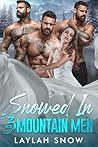 Snowed In with Three Mountain Men (Forbidden Hearts)