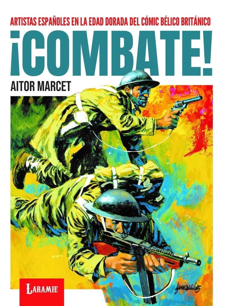¡Combate!: Artistas españoles en la edad dorada del cómic bélico británico