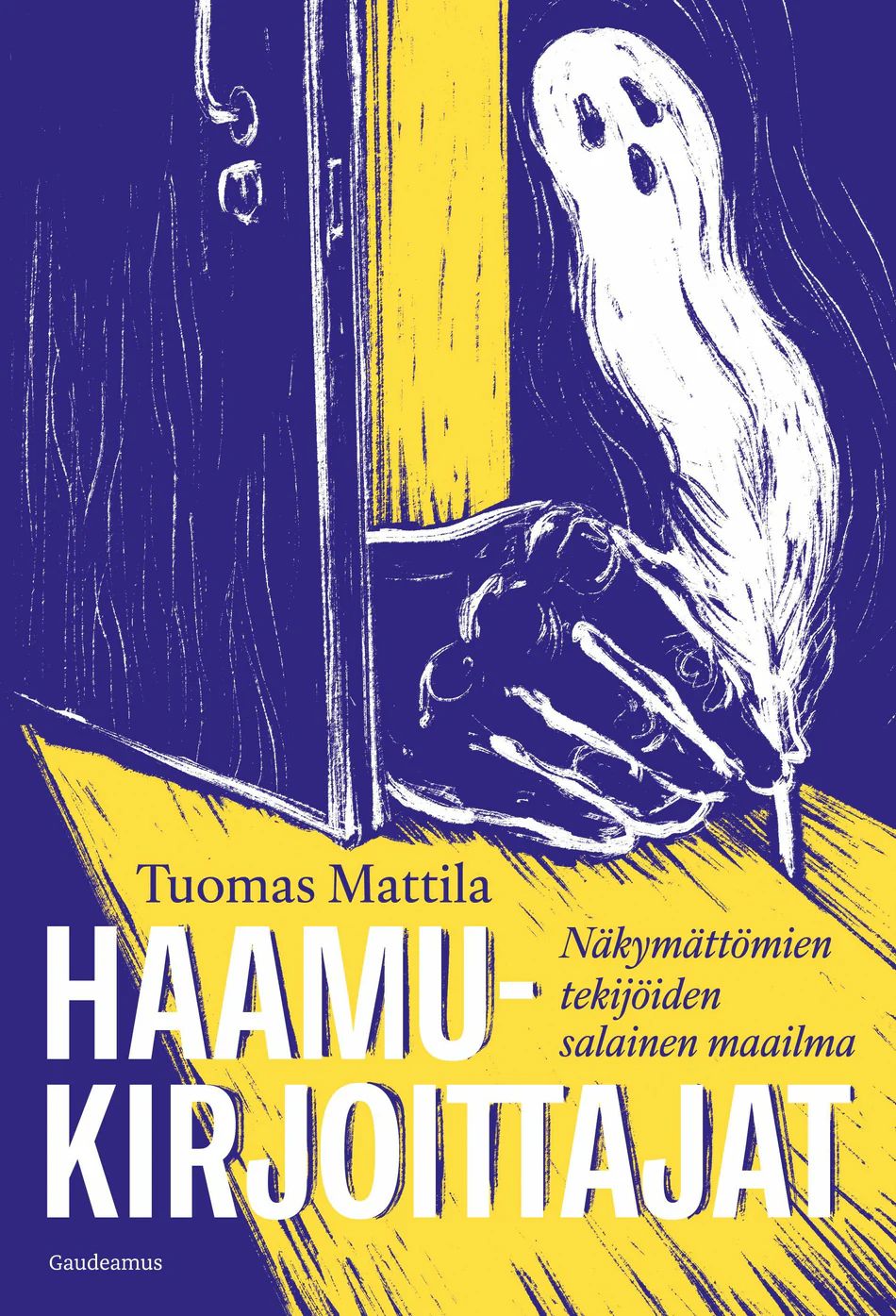 Haamukirjoittajat - Näkymättömien tekijöiden salainen maailma (Hardcover)