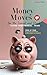 Money Moves for the Scared and Stuck by Amara Blake
