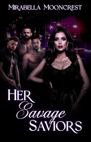 Her Savage Saviors (Savage Hearts: Lavender Lounge Book 1)