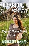 Fearful Franny by Margaret Tanner