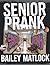 Senior Prank: A Young Adult...