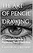 The Art of Pencil Drawing by Lovedeep sharma