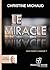 LE MIRACLE