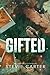 Gifted: Book Three in the Stitch Up Series