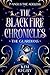 The Black Fire Chronicles: ...