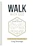 Walk With God: A Practical Guide To Following Jesus (The Grow Series)