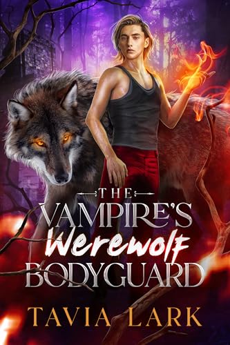 The Vampire's Werewolf Bodyguard (Kindle Edition)