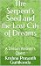 The Serpent's Seed and the Lost City of Dreams by Krishna Prasanth Guttikonda The Serpent's Seed and the Lost City of Dreams by Krishna Prasanth Guttikonda