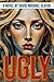 UGLY by David Michael Slater