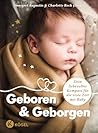 Geboren & Geborge...