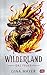 Wilderland – Das Feuer: Actiongeladene Fantasy ab 11 Jahren (Die Wilderland-Reihe 2) (German Edition)