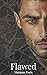 Flawed (Damaged Hearts book 2)