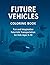 Future Vehicles Coloring Bo...
