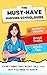 The Must-Have Nursing School Guide by Jessica Wells RN