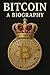 Bitcoin: A Biography
