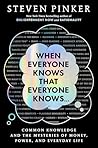 When Everyone Knows That Everyone Knows... by Steven Pinker