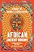 African Ancient Origins: St...