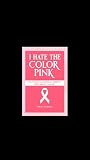 I Hate the Color ...