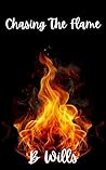 Chasing The Flame