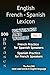 English French Spanish Lexicon - Volume 1 by Isabel Abeyta