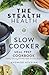 Stealth Health Slow Cooker ...