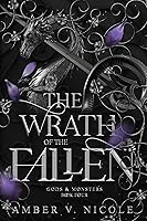 The Wrath of the Fallen (Gods & Monsters, #4)