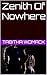 Zenith Of Nowhere (The Nowh...