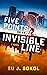 Five Points on an Invisible Line by Su J. Sokol