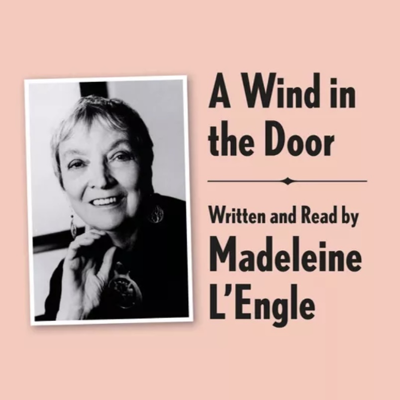 A Wind in the Door Archival Edition: Written and Read by the Author (Time Quintet, #2)