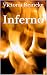 Inferno by Victoria Reineke Inferno by Victoria Reineke