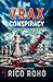 The VRAX Conspiracy: A Sci-Phi Novel (Sci-Phi Narrative)