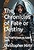 The Chronicles of Fate or D...