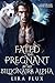 Fated and Pregnant by My Billionaire Alpha by Lira Flux