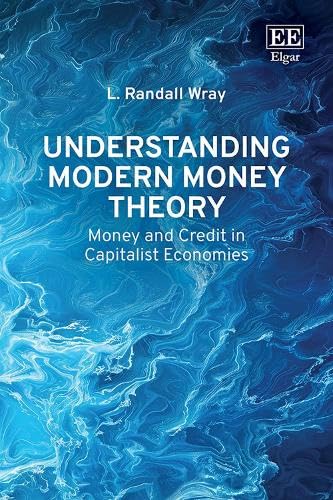 Understanding Modern Money Theory: Money and Credit in Capitalist Economies (Hardcover)