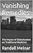 Vanishing Remedies: : The I...